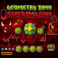 Geometry Dash Super Bull Funk