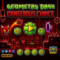 Geometry Dash Dangerous Choice