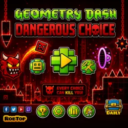 Geometry Dash Dangerous Choice